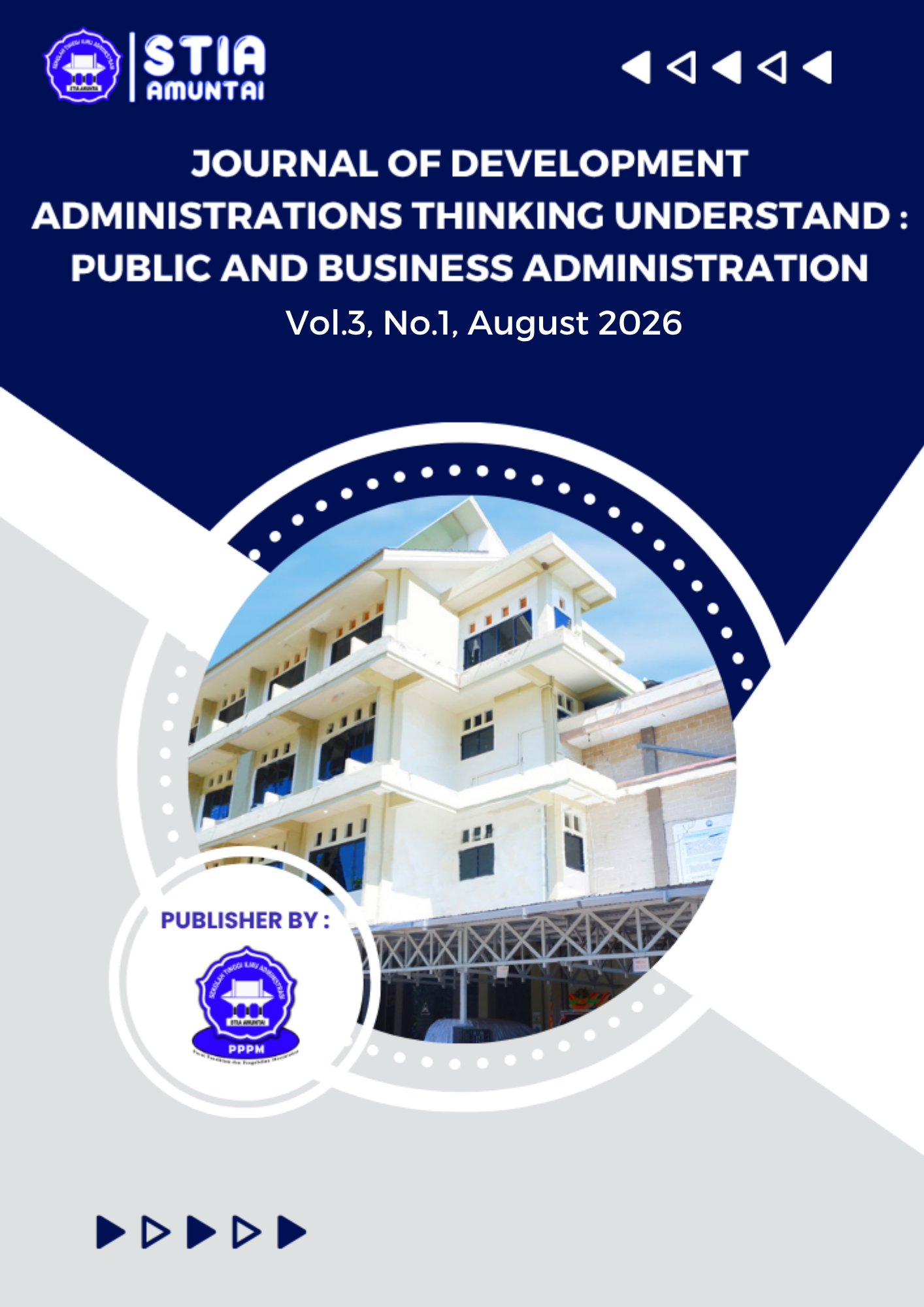 					View Vol. 3 No. 1 (2026): Journal of Development Administrations Thinking Understand: Public and Business Administration 
				